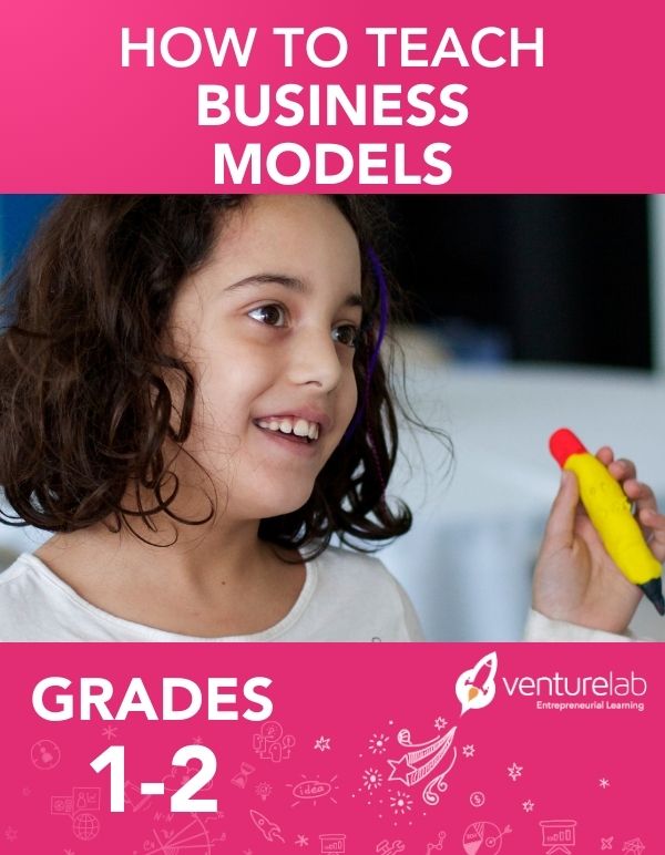 How to Teach Financial Literacy & Business Models (Grades 1-2)