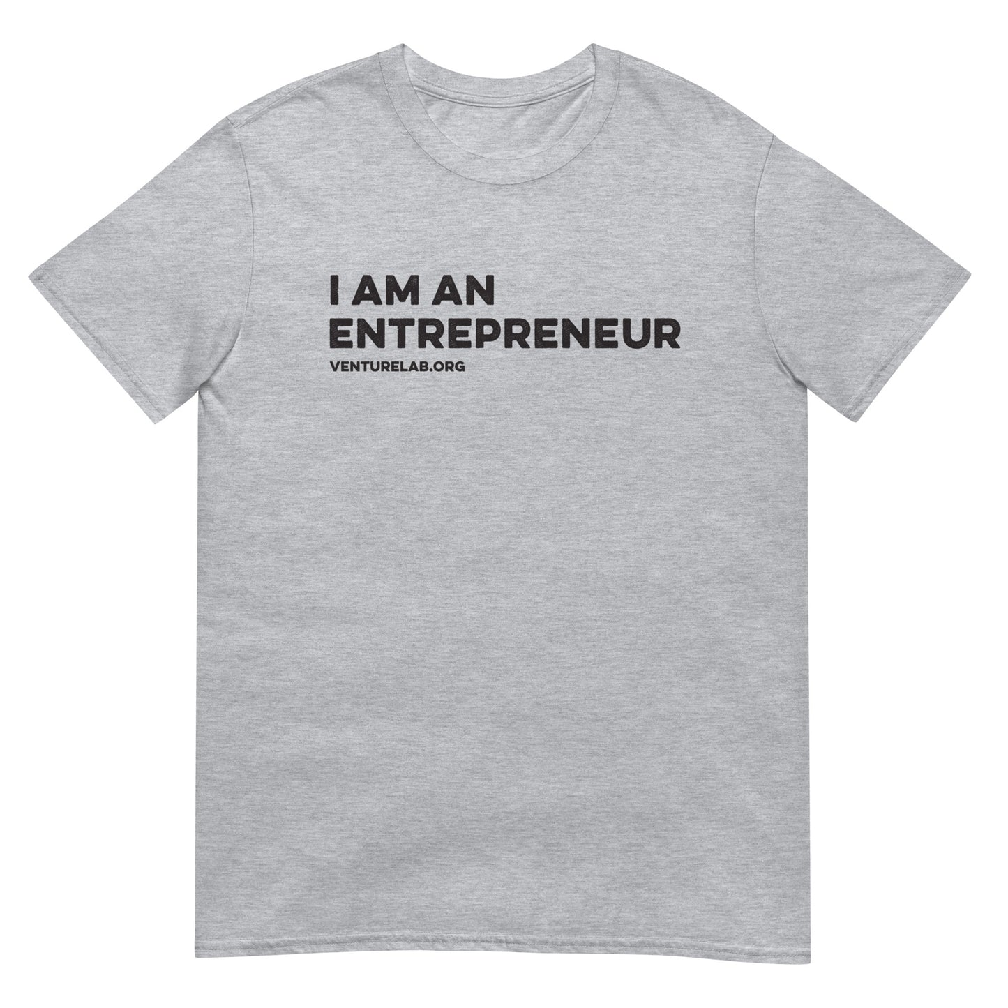 "I Am An Entrepreneur" Short-Sleeve Unisex T-Shirt