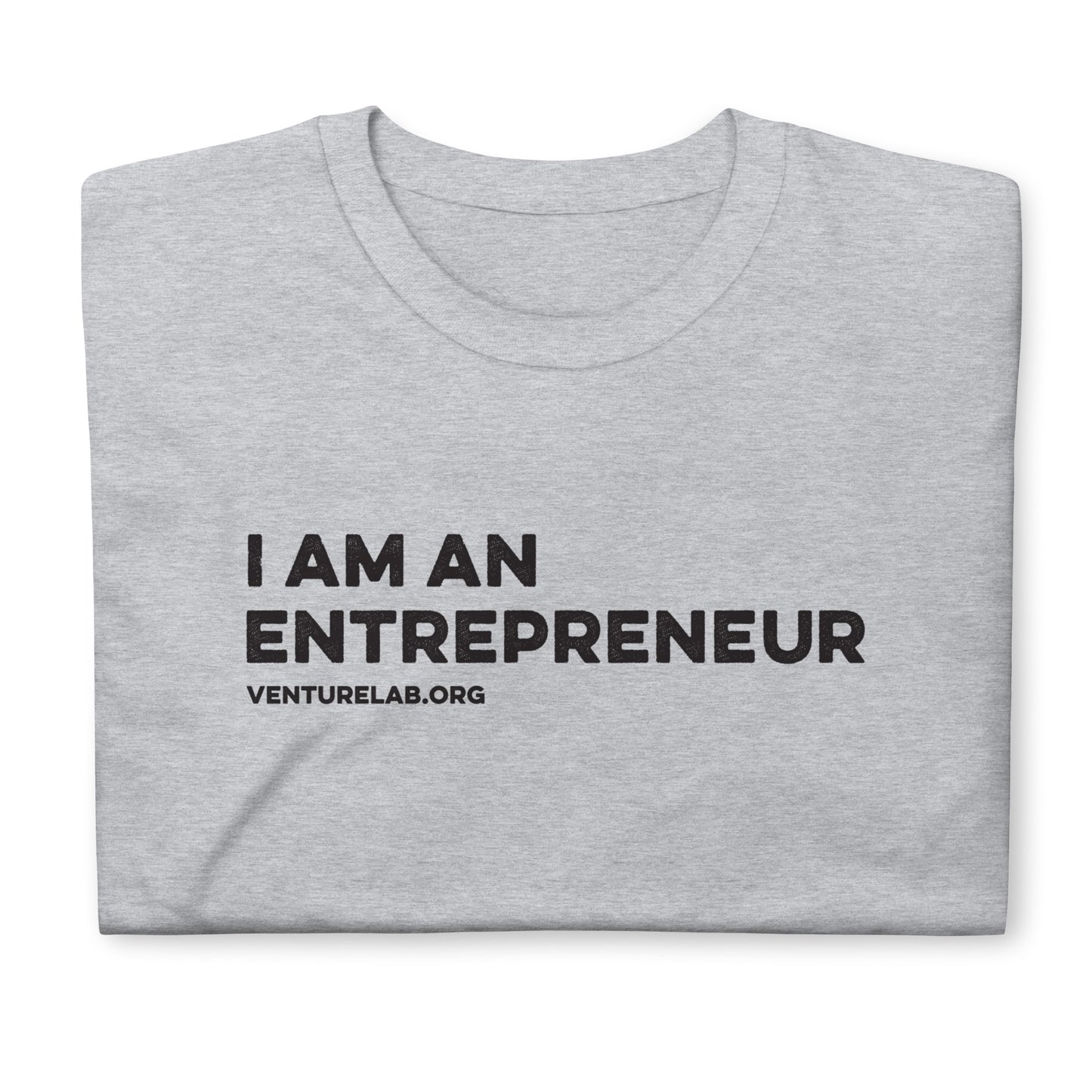 "I Am An Entrepreneur" Short-Sleeve Unisex T-Shirt