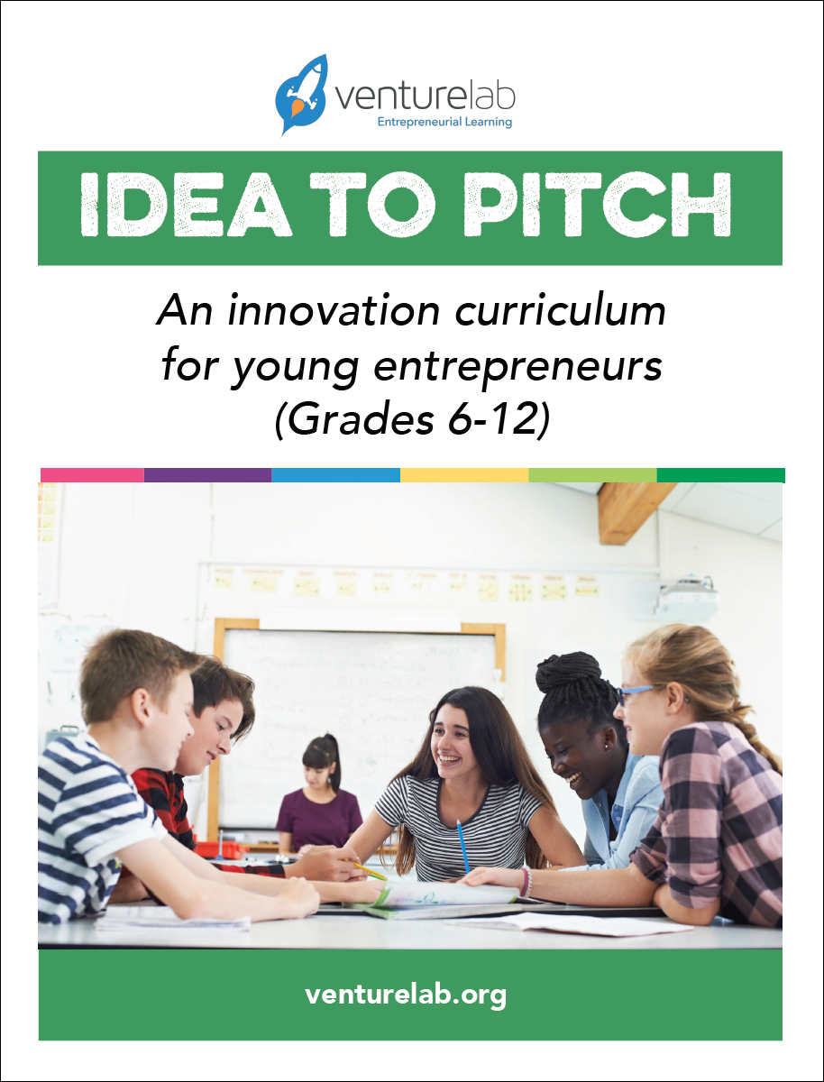 Idea to Pitch Program (Grades 6-12)