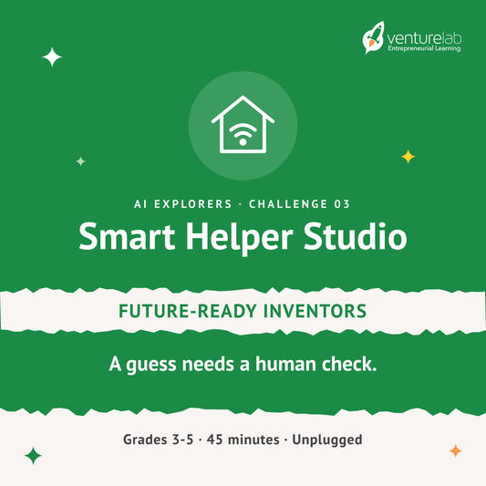 AI Explorers Challenge 03: Smart Helper Studio (Grades 3-5)