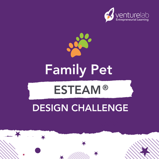 Family Pet (Grades 6-12) ESTEAM® Design Challenge in a Box