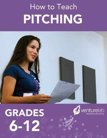 Topics in Entrepreneurship: Pitching (Grades 6-12)