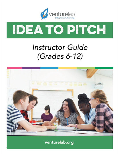 Idea to Pitch Program (Grades 6-12)